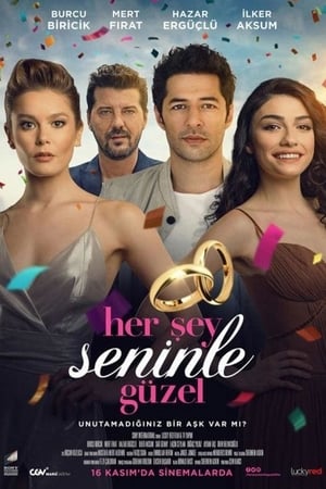 Her Şey Seninle Güzel izle