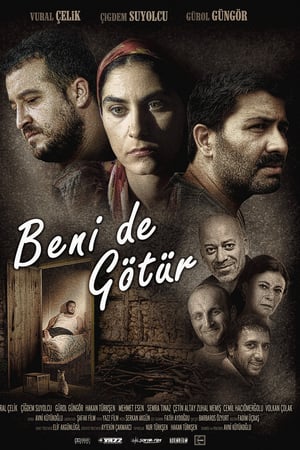 Beni de Götür izle
