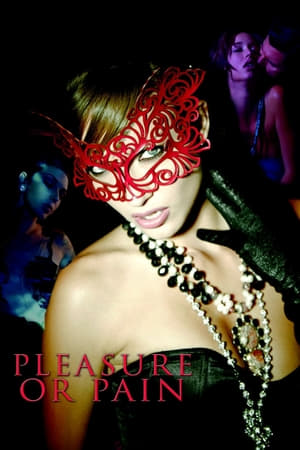 Pleasure or Pain izle