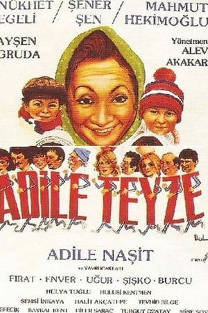 Adile Teyze izle