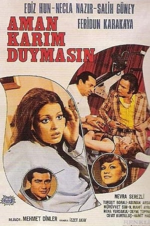 Aman Karım Duymasın izle