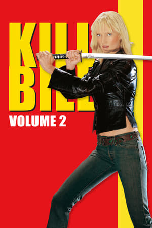 Kill Bill: Bölüm 2 izle
