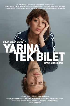 Yarına Tek Bilet izle