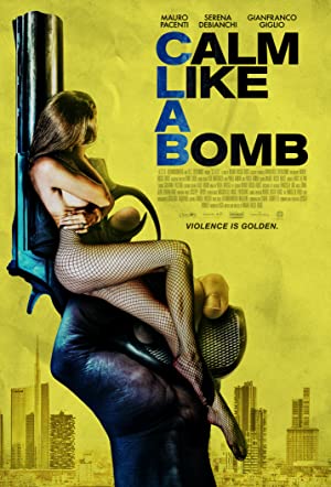 Calm Like a Bomb izle