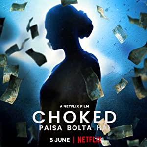 Choked: Paisa Bolta Hai izle