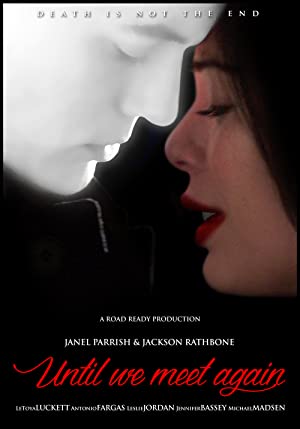 Until We Meet Again izle