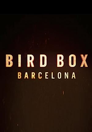 Bird Box 2 Barcelona izle