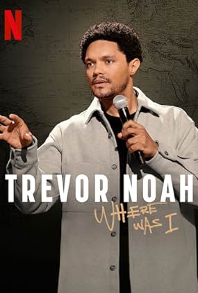 Trevor Noah: Where Was I izle