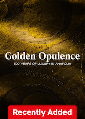 Lüksün İzinde: Anadolu’da 500 Yıllık Bir Yolculuk izle