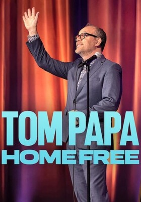 Tom Papa: Home Free izle