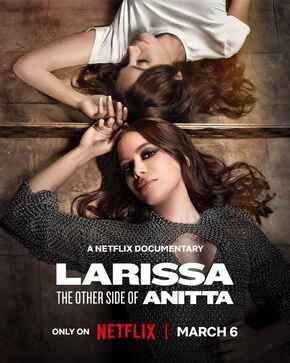 Larissa: Anitta’nın Diğer Yüzü izle