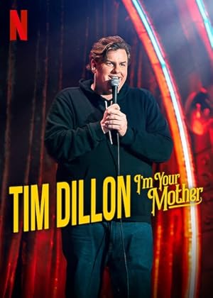 Tim Dillon: I’m Your Mother izle
