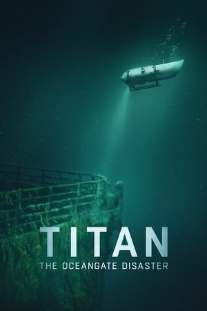 Titan: OceanGate Denizaltı Faciası izle