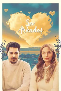 Sev Arkadaş izle