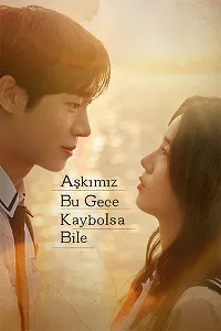 Aşkımız Bu Gece Kaybolsa Bile izle
