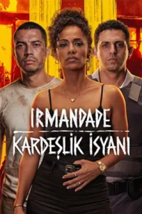 Irmandade: Kardeşlik İsyanı izle