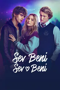 Sev Beni, Sev Beni izle