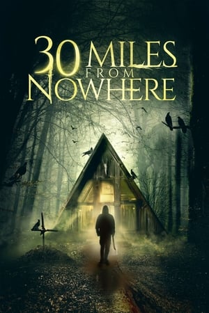 30 Miles from Nowhere izle