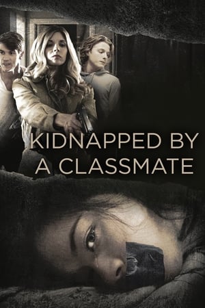 Kidnapped By a Classmate izle